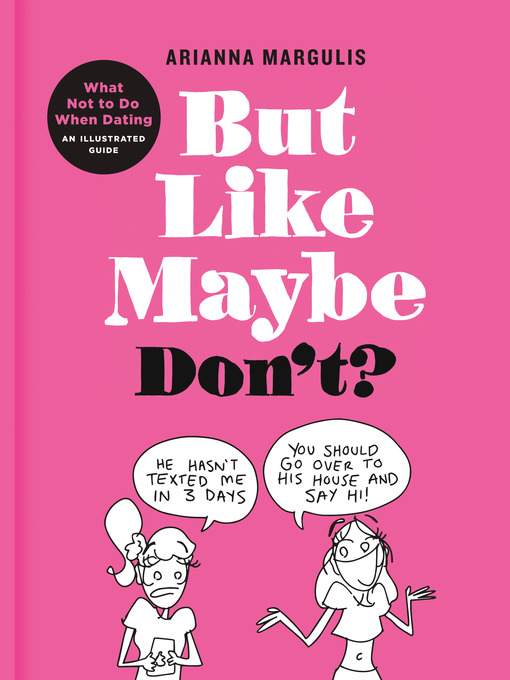 Title details for But Like Maybe Don't? by Arianna Margulis - Wait list